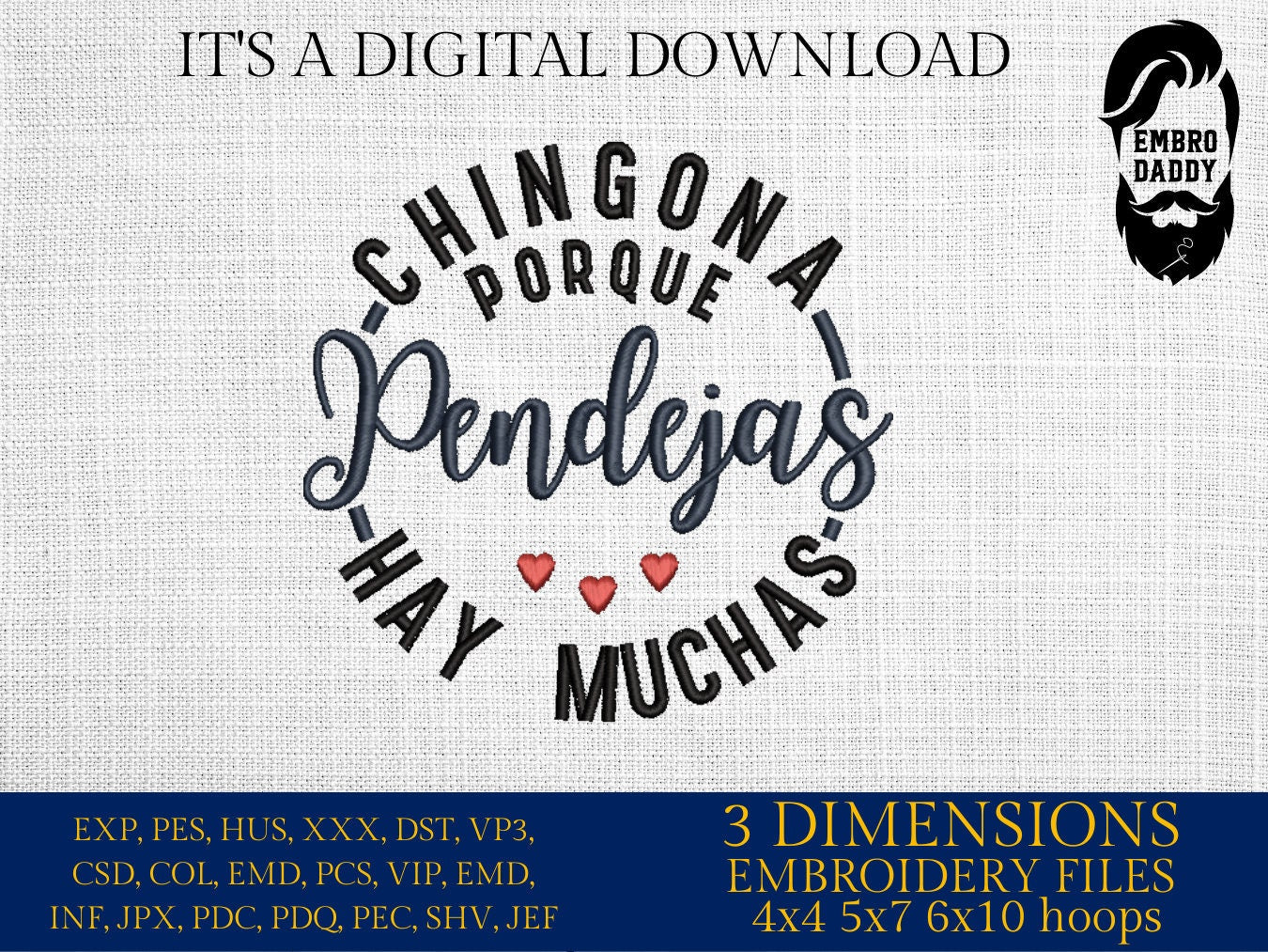 Mature, Machine Embroidery files, Chingona Porque Pende*as Hay Muchas, PES, dst, vip, xxx, hus & more