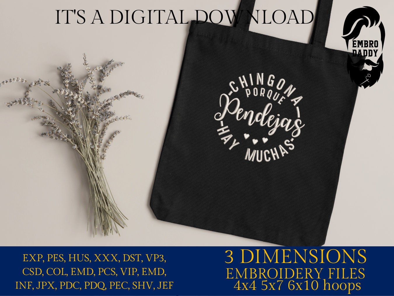 Mature, Machine Embroidery files, Chingona Porque Pende*as Hay Muchas, PES, dst, vip, xxx, hus & more