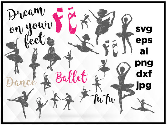 Ballerina SVG, Ballet SVG, Ballet Dancer svg, Dream on your feet, svg files, Ballerine Svg, Ballet Svg, Ballerine Clip art, Files for cricut