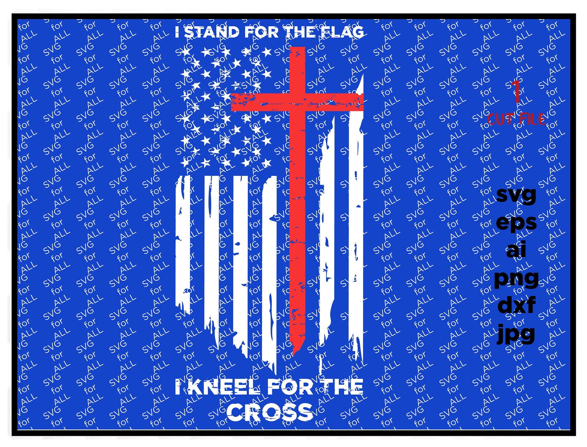 I stand for the flag I kneel for the cross Distressed SVG DFX Cut file Cricut explore file wood sign decal Patriotic t shirt