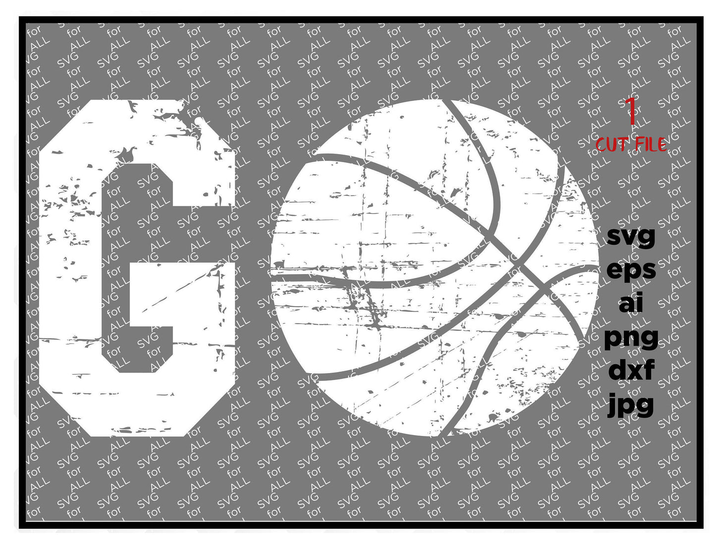 Go basketball SVG DXF PNG cut file cricut silhouette cameo scrap booking Go basketball Distressed Files, Cricut Files, Silhouette Files, dxf