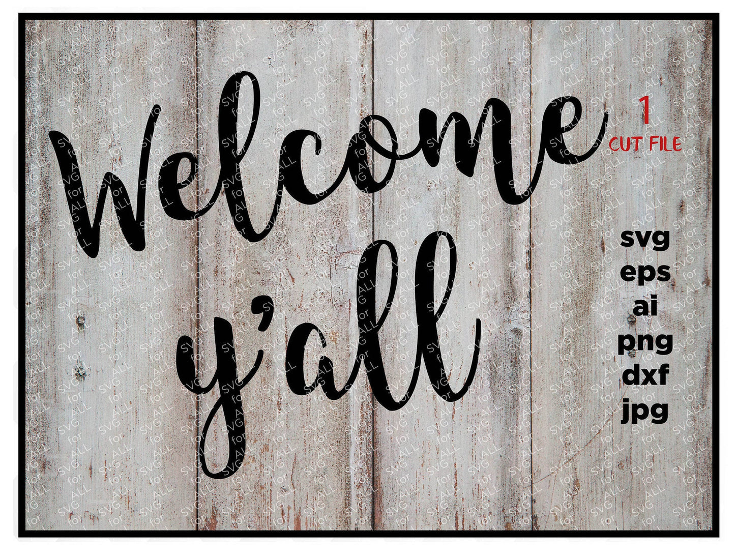 Welcome y'all, welcome svg, dxf, eps, ai, jpg instant download design for cricut or silhouette, welcome sign