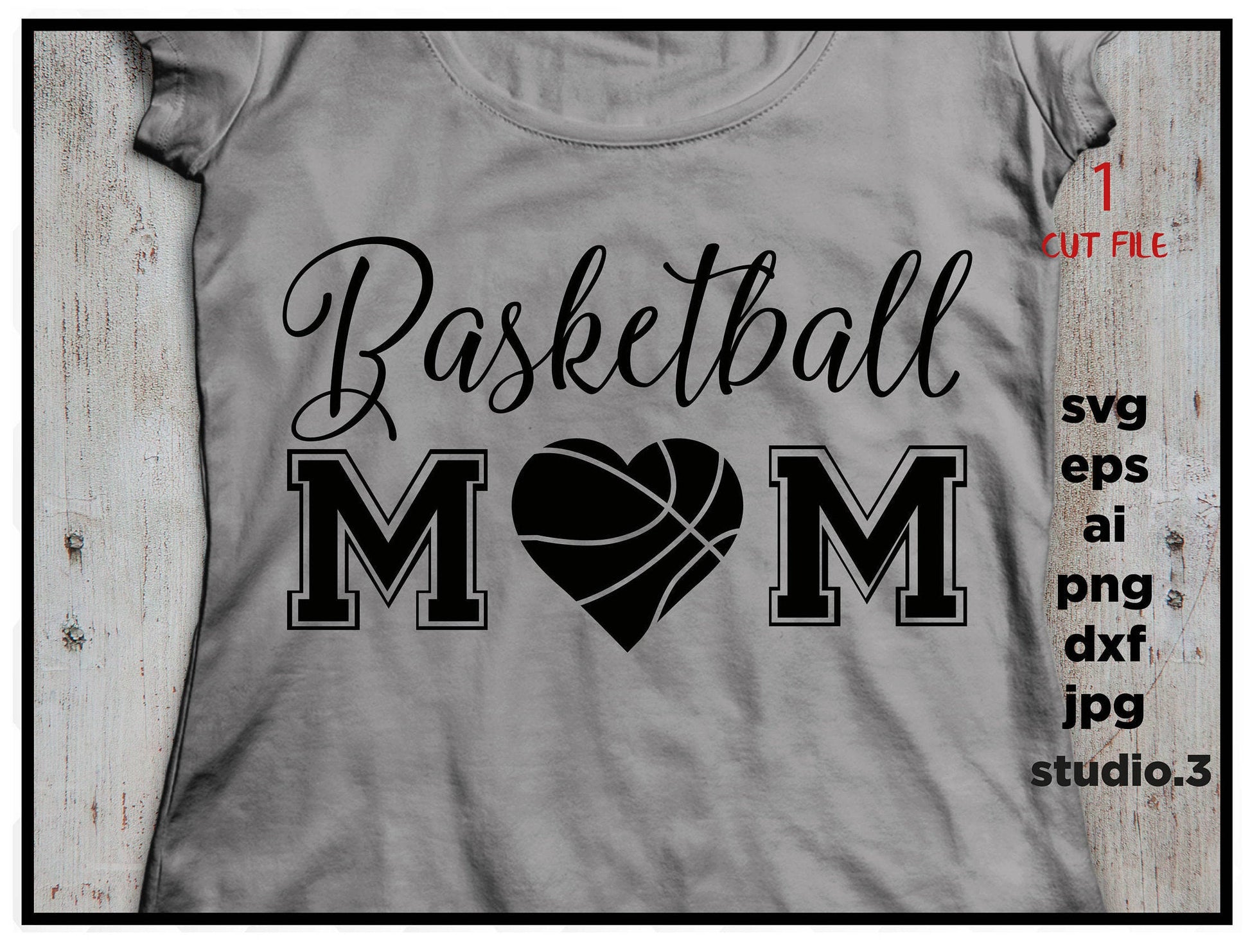 Basketball svg, Basketball Mom svg, Basketball Mom lIfe svg, SVG, DxF, EpS, cut file Cut file, for Cricut & silhouette, Iron on transfer