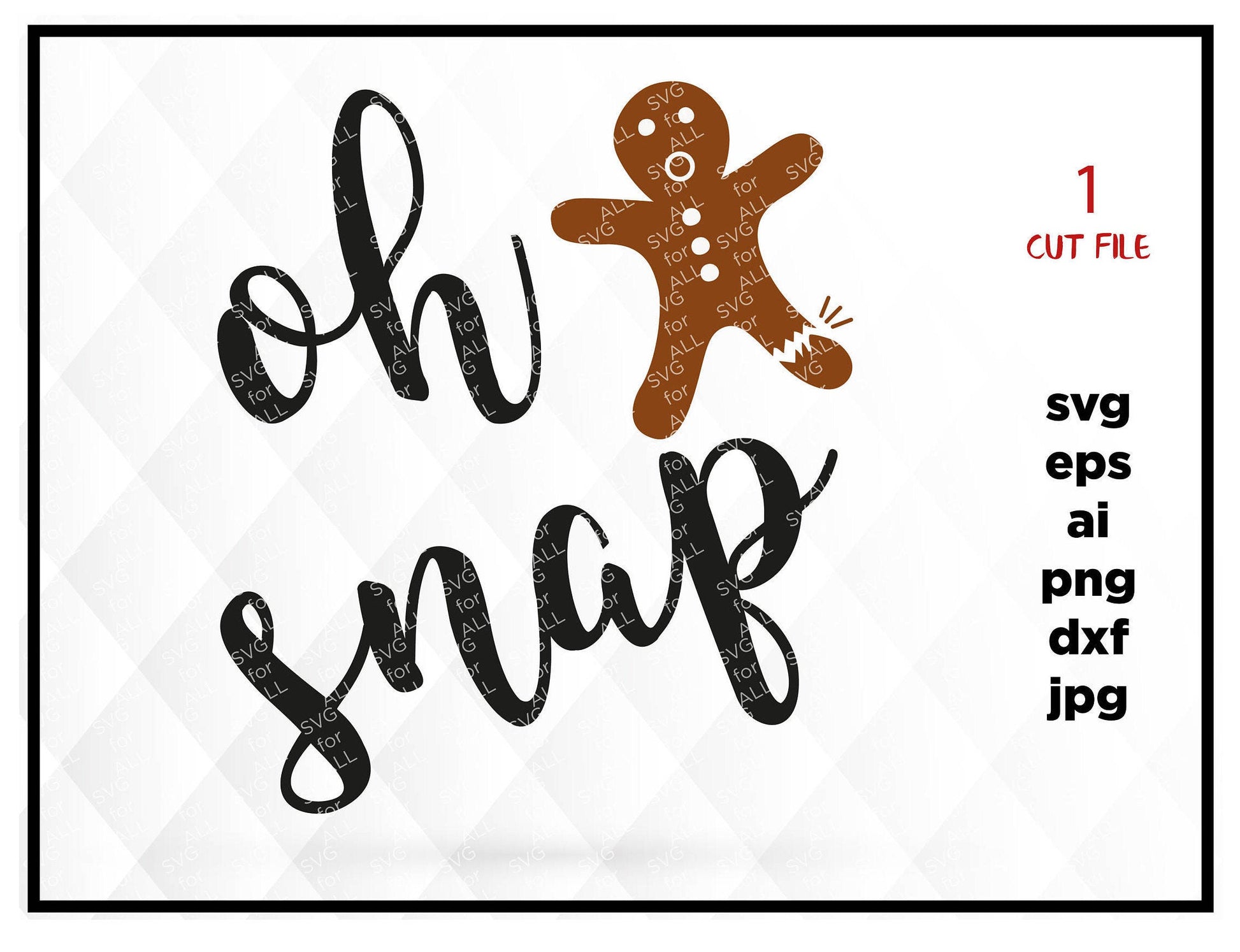 Oh snap gingerbread, Christmas SVG, christmas cookie SVG, Digital Download, dxf, eps, png, files for Cricut e Silhouette