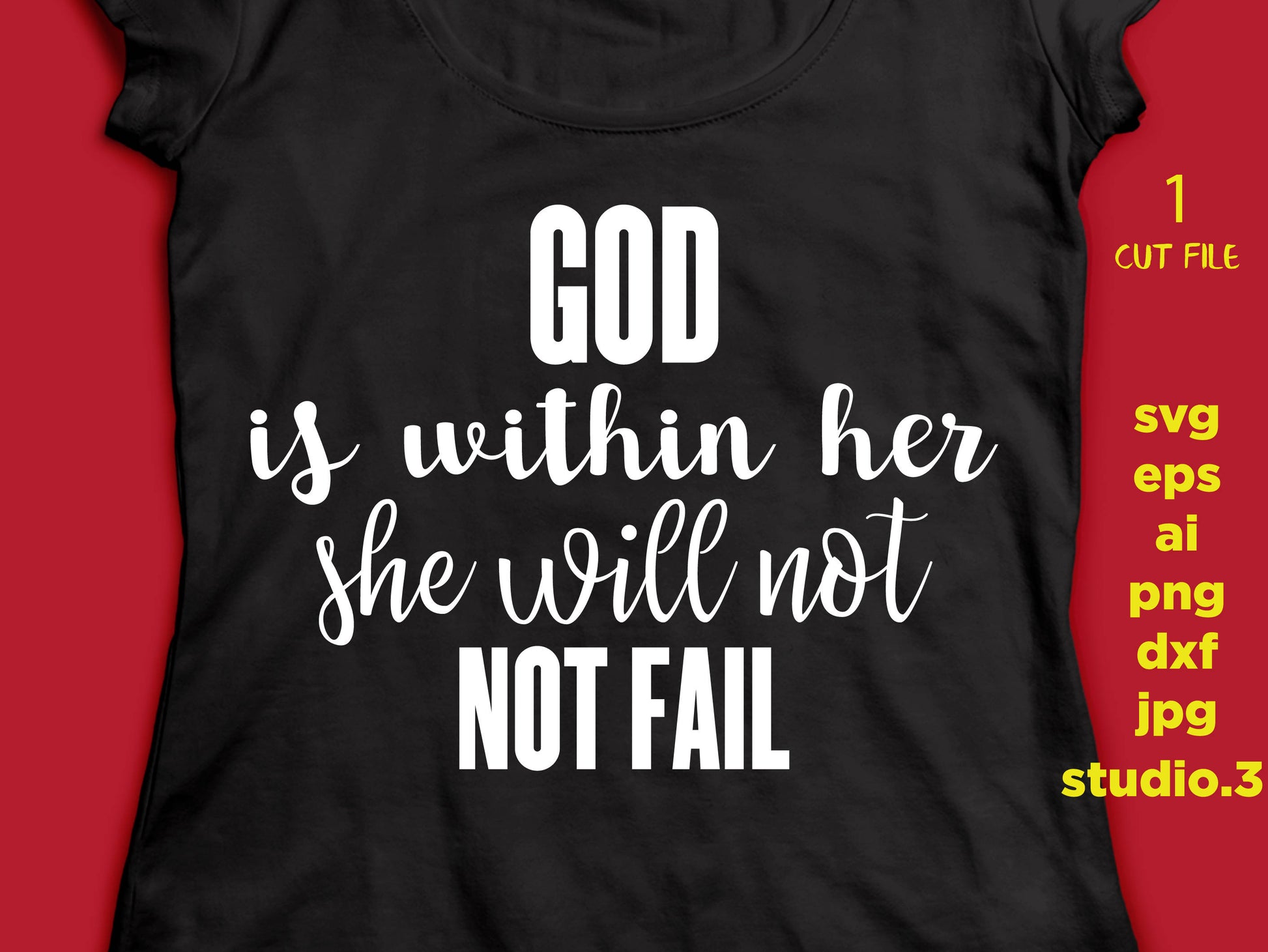 God is within her she will not fail - Commercial Use - svg, dxf, png, jpg files, cut file files for Cricut & Silhouette