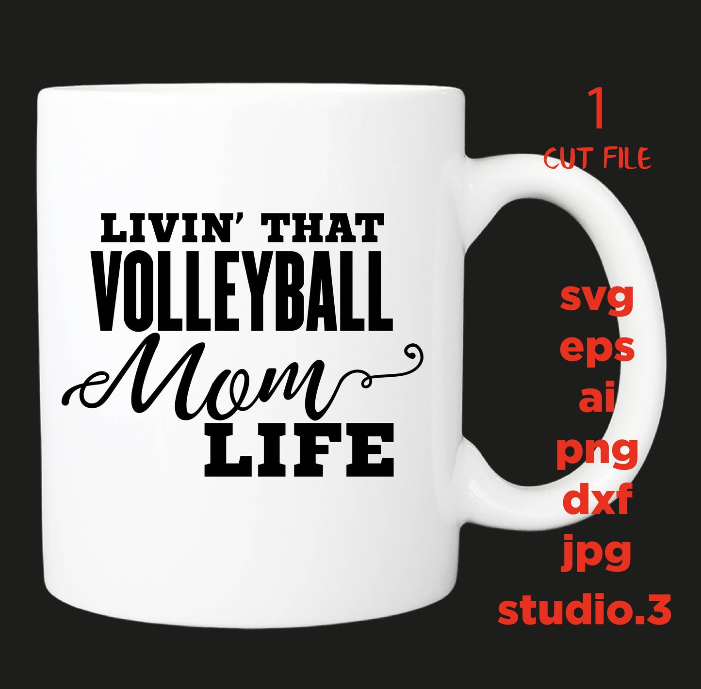 Volleyball svg, Volleyball Mom svg, Volleyball Mom life svg, SVG, DxF, EpS, cut file Cut file, for Cricut & silhouette, Iron on transfer