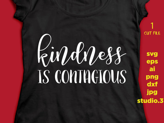 Kindness is contagious, png, dxf, eps cutting file, cut file, silhouette cameo, cuttable, clipart, dxf, cricut file