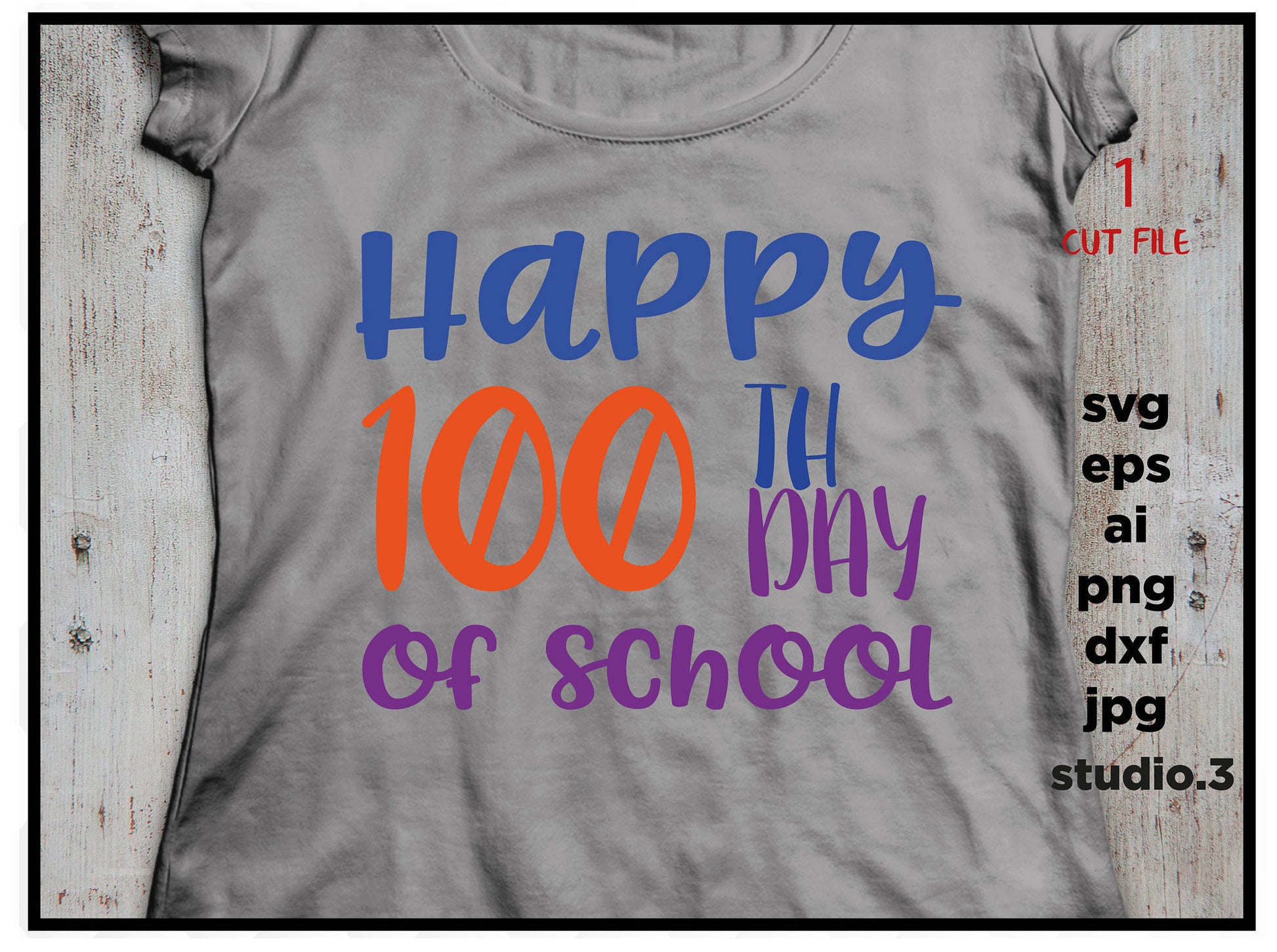 Happy 100th Day of School Svg, 100 days Svg, Teacher SVG, School svg, INSTANT DOWNLOAD designs for cutting machines, svg, png, dxf, cut file