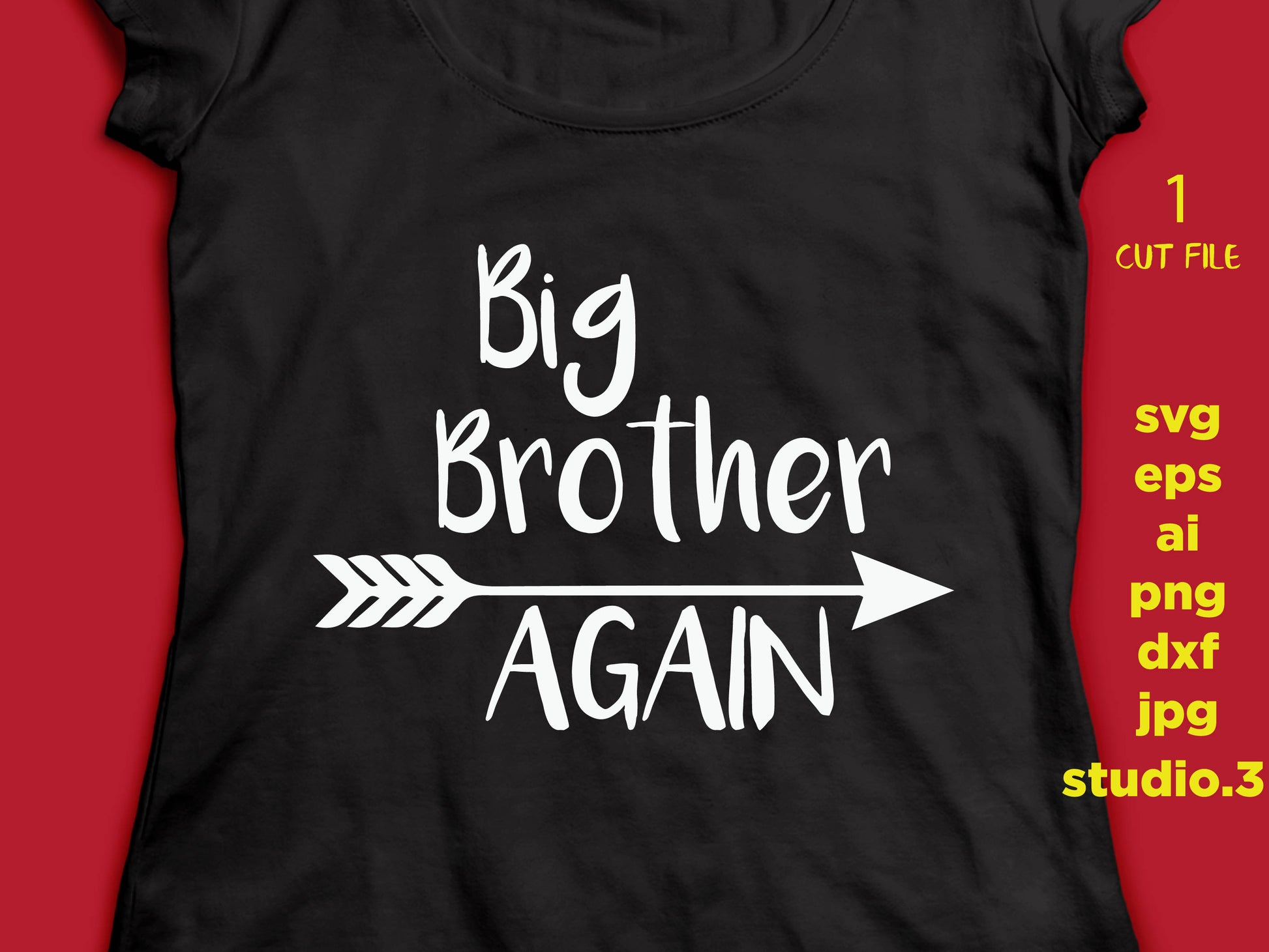 Big brother again and finally with arrow SVG Cut File with arrow, inspirational svg, sayings, files for  Cricut & Silhouette, DXF, arrow svg