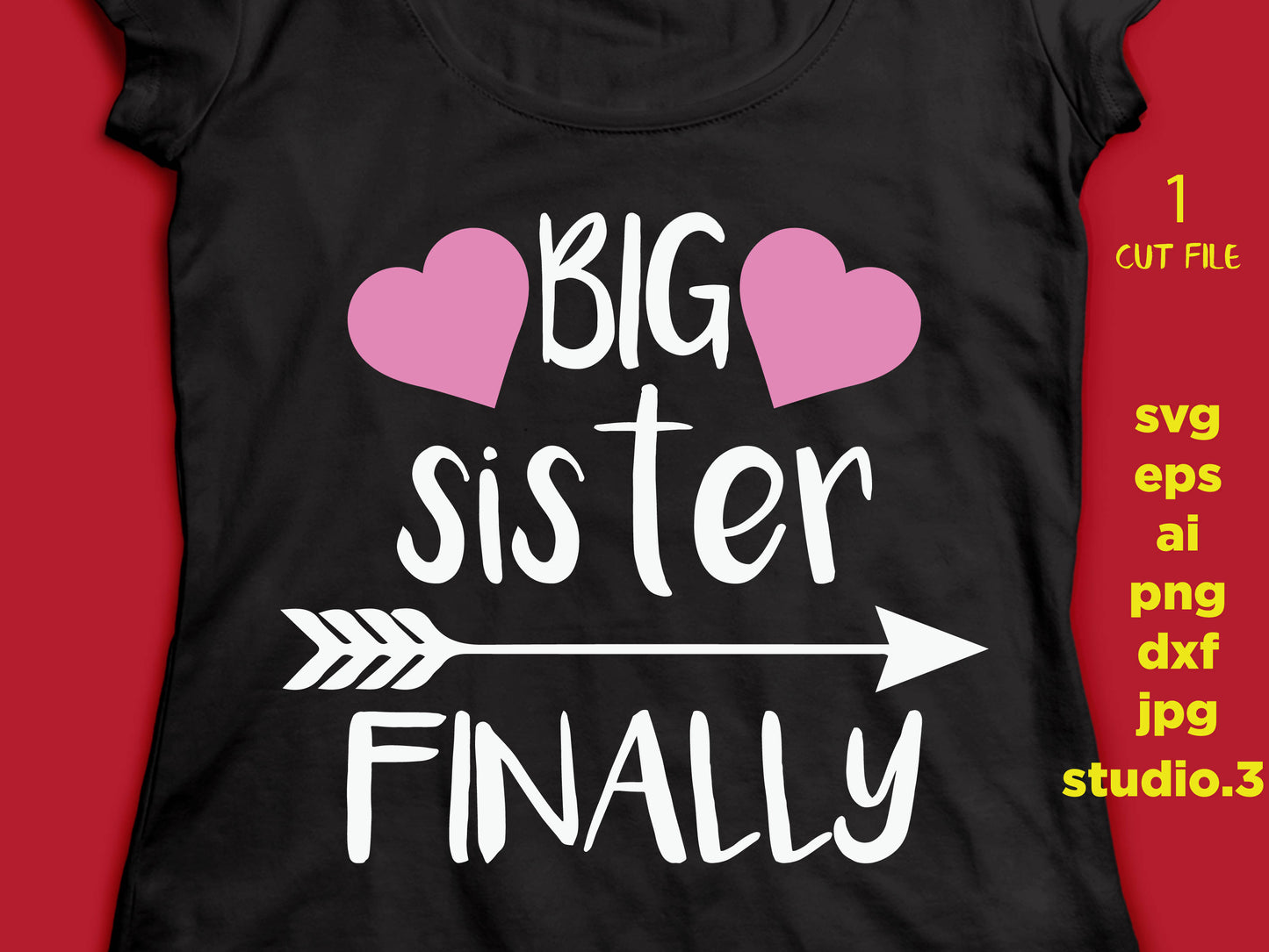 Big sister finally with arrow heart SVG Cut File with arrow,  inspirational svg, sayings,  files for  Cricut & Silhouette, DXF, arrow svg