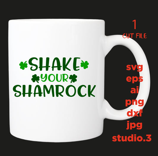 Shake your shamrock svg, saint patrick's day svg, leprechaun svg, cricut & silhouette cut file, st patrick's day svg, irish svg, clover svg