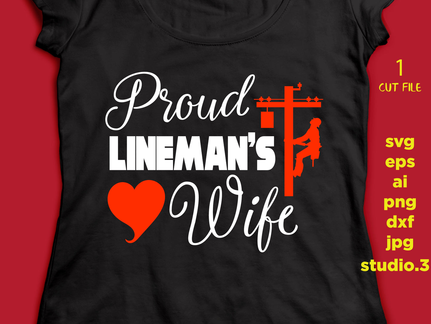 Proud Lineman's Wife SVG, cut file, dxf, jpg, png, ai, eps, lineman SVG, wife SVG, Silhouette Files, Cricut Files