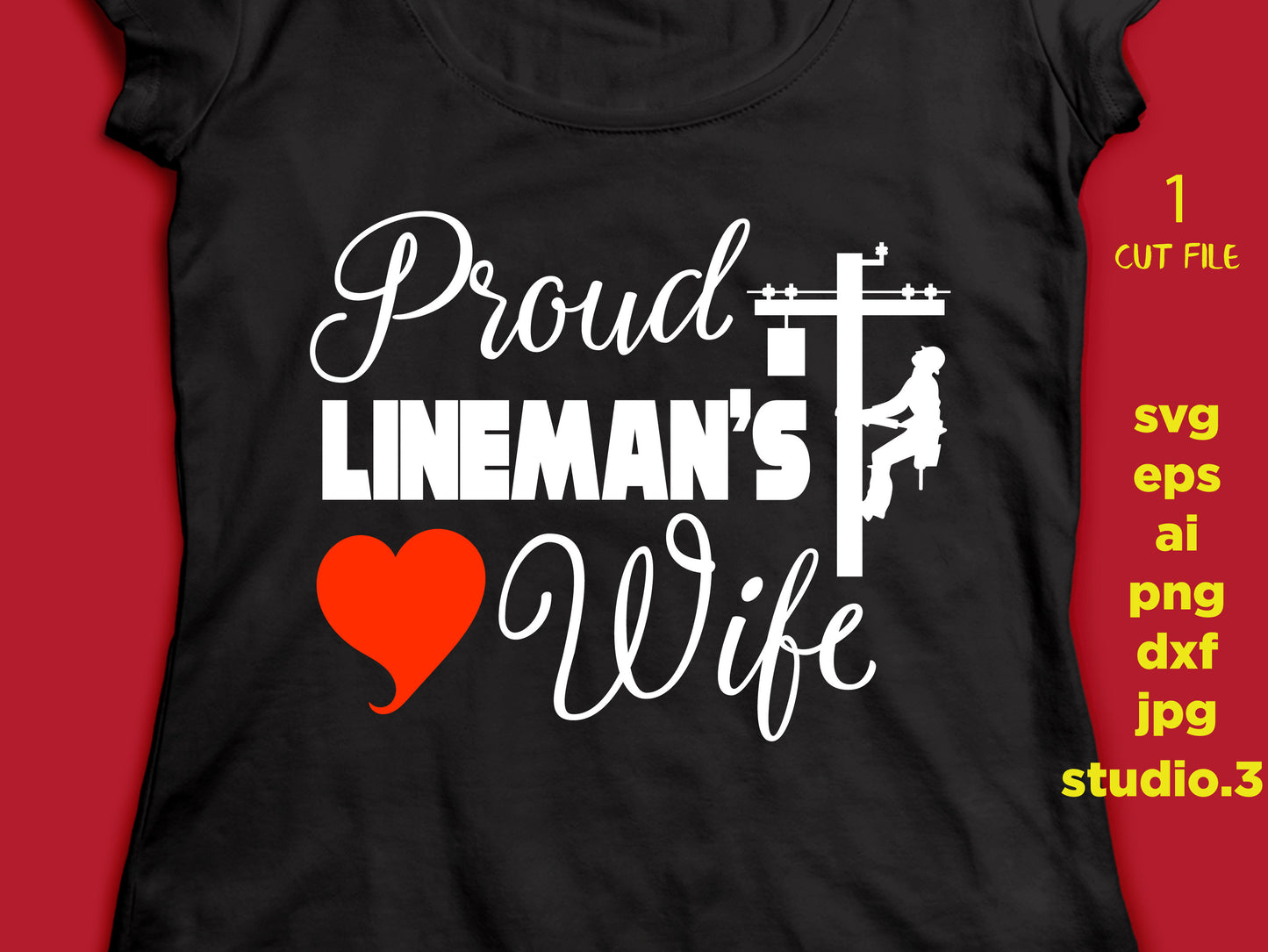 Proud Lineman's Wife SVG, cut file, dxf, jpg, png, ai, eps, lineman SVG, wife SVG, Silhouette Files, Cricut Files