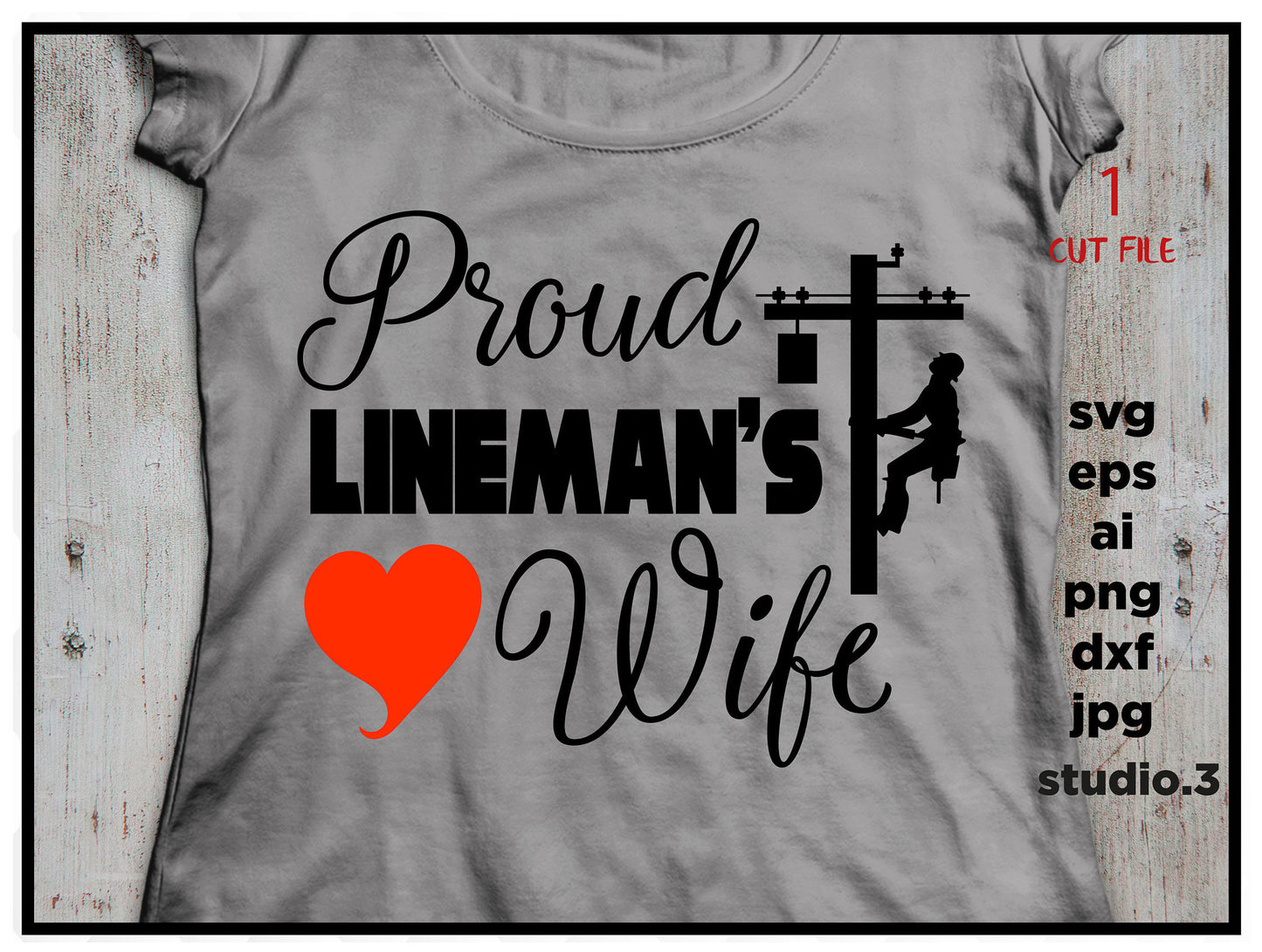 Proud Lineman's Wife SVG, cut file, dxf, jpg, png, ai, eps, lineman SVG, wife SVG, Silhouette Files, Cricut Files