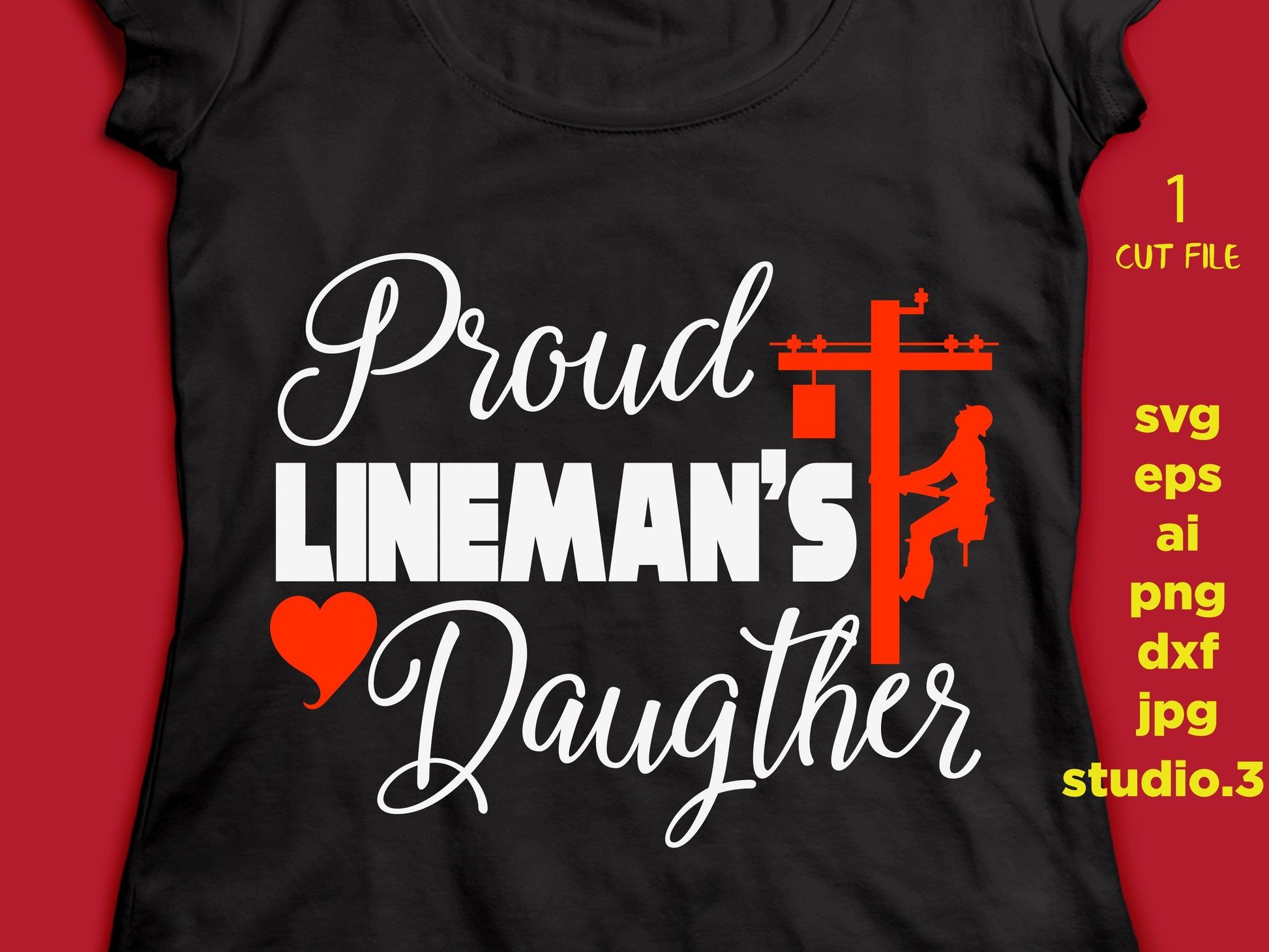 Proud Lineman's daughter SVG, cut file, dxf, jpg, png, ai, eps, lineman SVG, wife SVG, Silhouette Files, Cricut Files