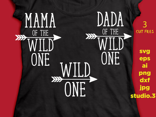 Wild One, mama of the wild one, papa of the wild one svg- first birthday svg file, birthday one year old design for cameo & cricut svg, dxf