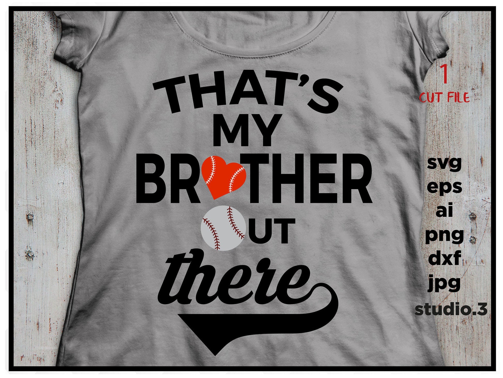 That's My brother out there, baseball nana shirt design, SVG, DxF, EpS, cut file Cut file, for Cricut & silhouette, Iron on transfer