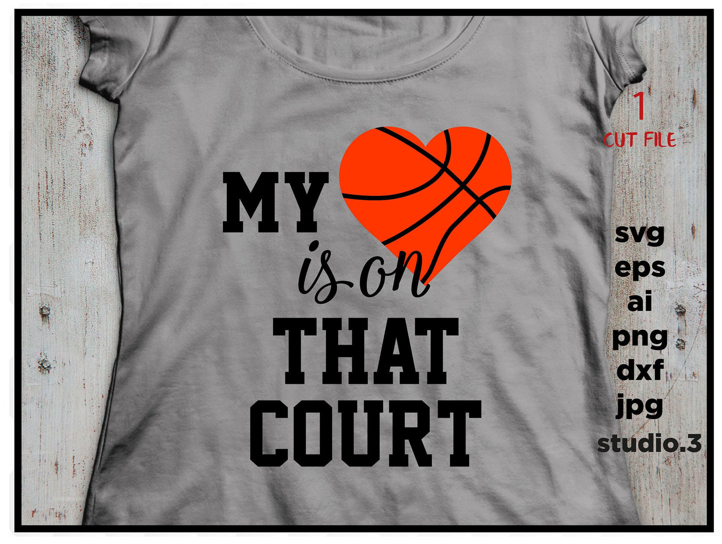 My heart is on that court svg, Basketball svg, SVG, DxF, EpS, cut file Cut file, for Cricut & silhouette, Iron on transfer