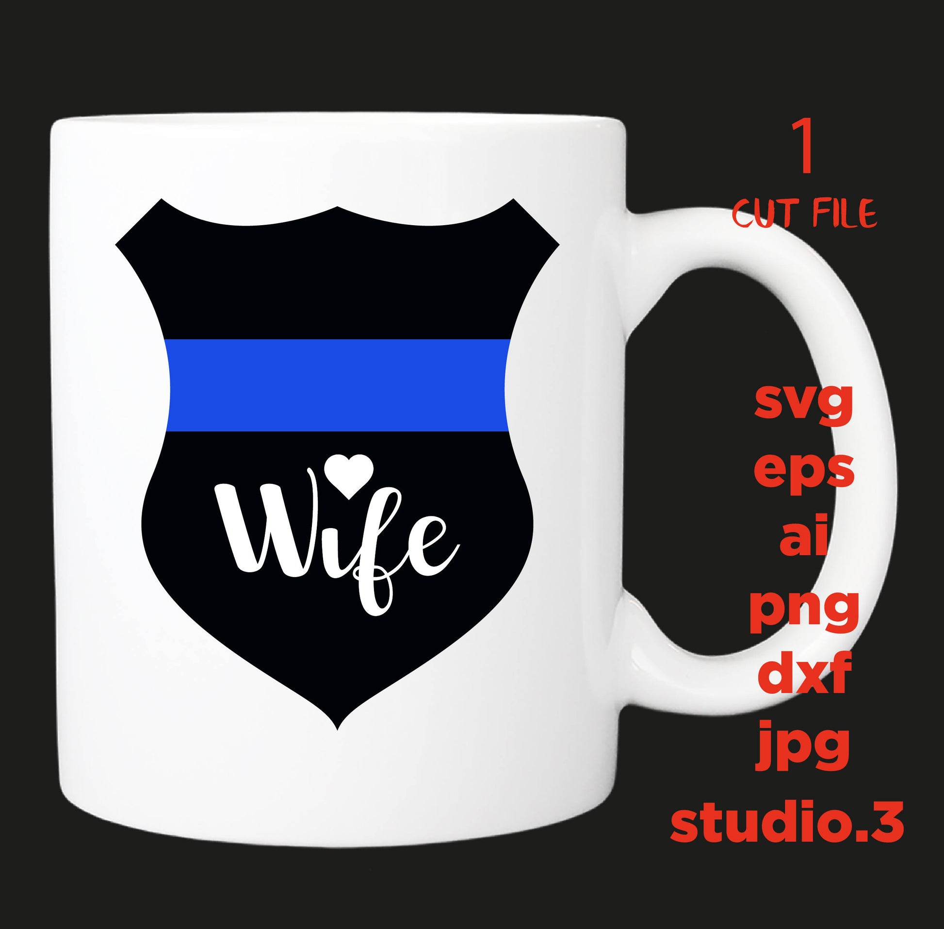 Police Badge wife SVG, cut file, dxf, jpg, png, ai, eps, Police SVG, Badge SVG, Police Badge, Silhouette Files, Svg Files, Cricut Files