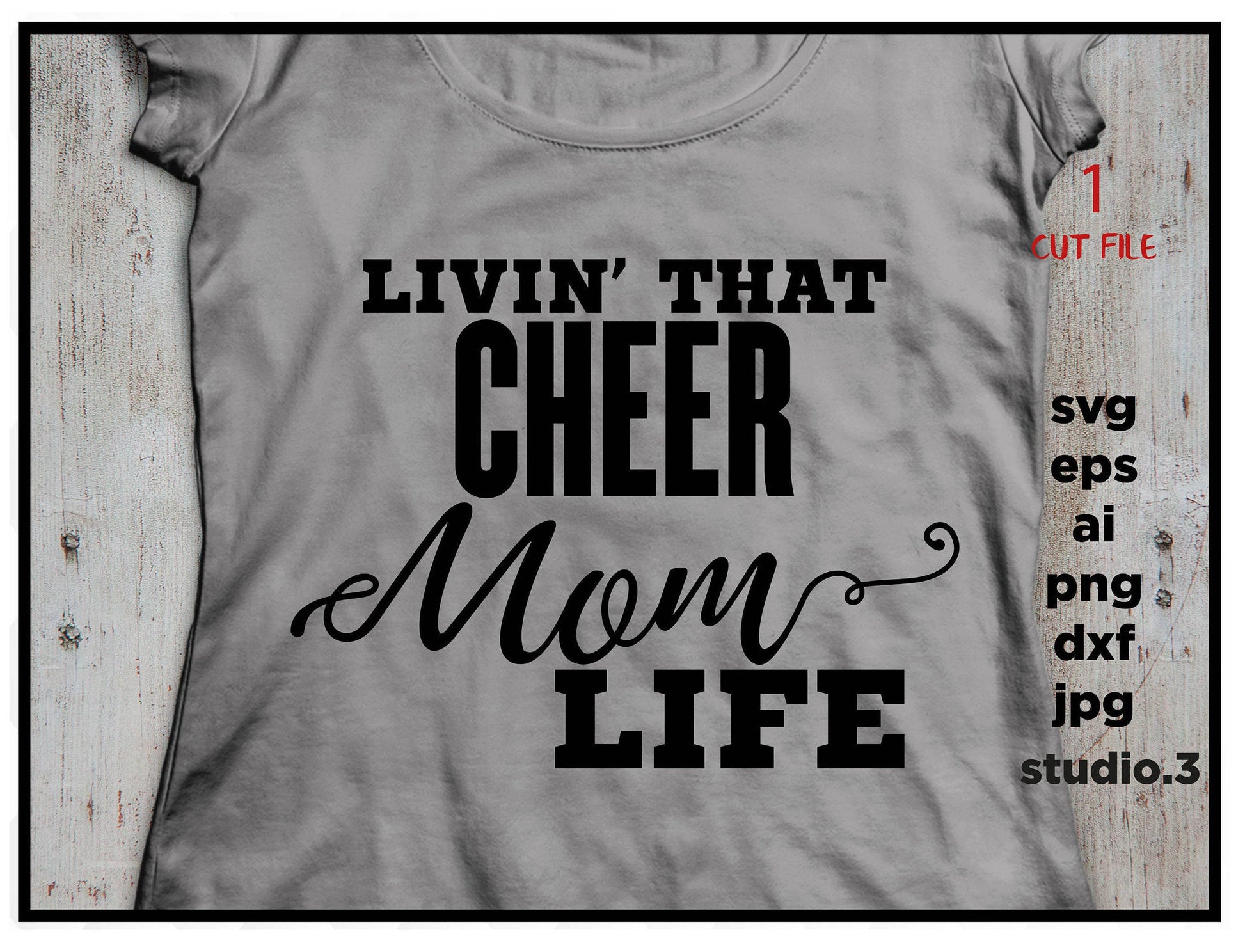 CHEER svg, CHEER Mom svg, cheer Mom life svg, SVG, DxF, EpS, cut file Cut file, for Cricut & silhouette, Iron on transfer