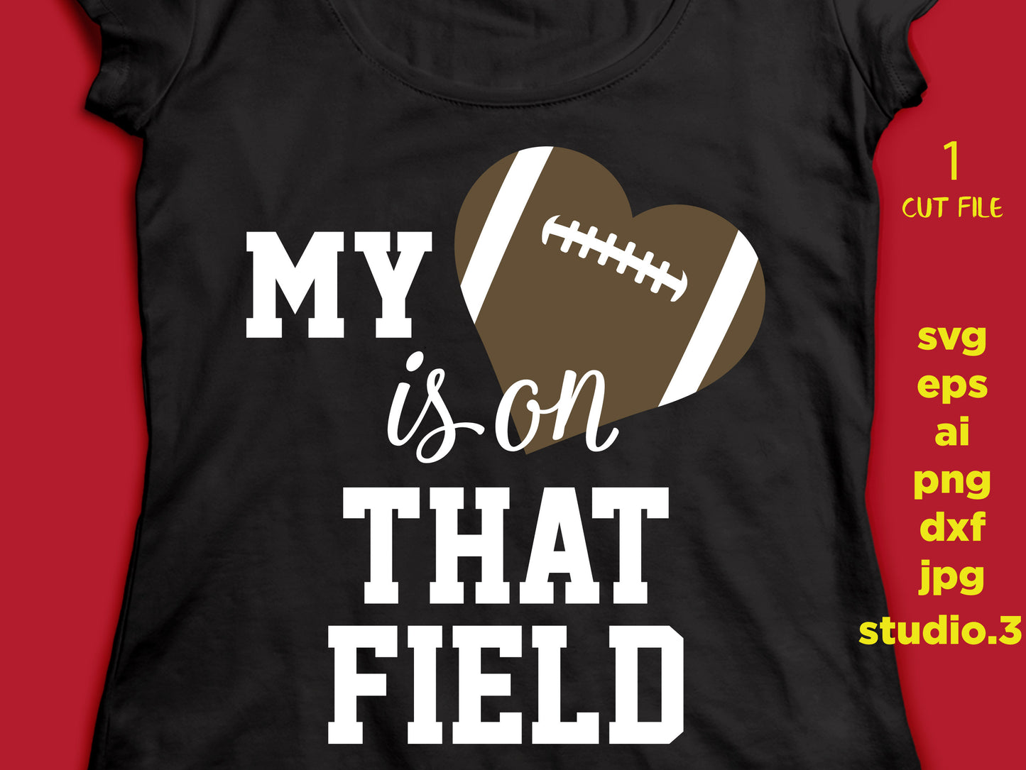 My heart is on that FIELD svg, football svg, SVG, DxF, EpS, cut file Cut file, for Cricut & silhouette, Iron on transfer