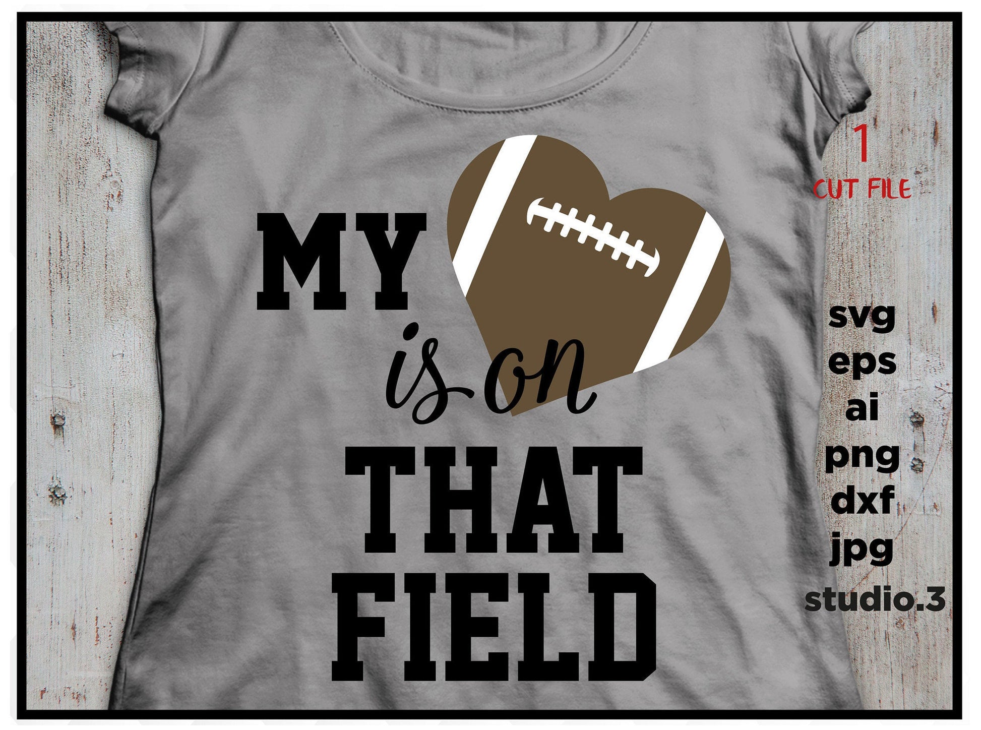 My heart is on that FIELD svg, football svg, SVG, DxF, EpS, cut file Cut file, for Cricut & silhouette, Iron on transfer