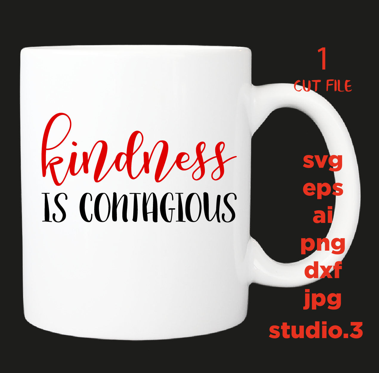 Kindness is contagious, png, dxf, eps cutting file, cut file, silhouette cameo, cuttable, clipart, dxf, cricut file