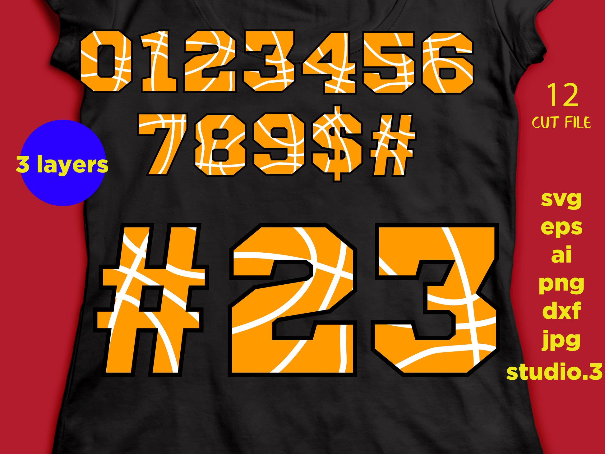 Basketball Numbers with three layers, Cut Files Silhouette Studio Cricut Svg Dxf Jpg Png Eps cut file Ai