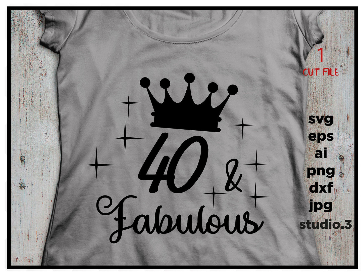 40 and fabulous, 40th birthday, text t-shirt design, mug design svg, png, dxf, eps, Cut file for Cricut for silhouette, Iron on transfer