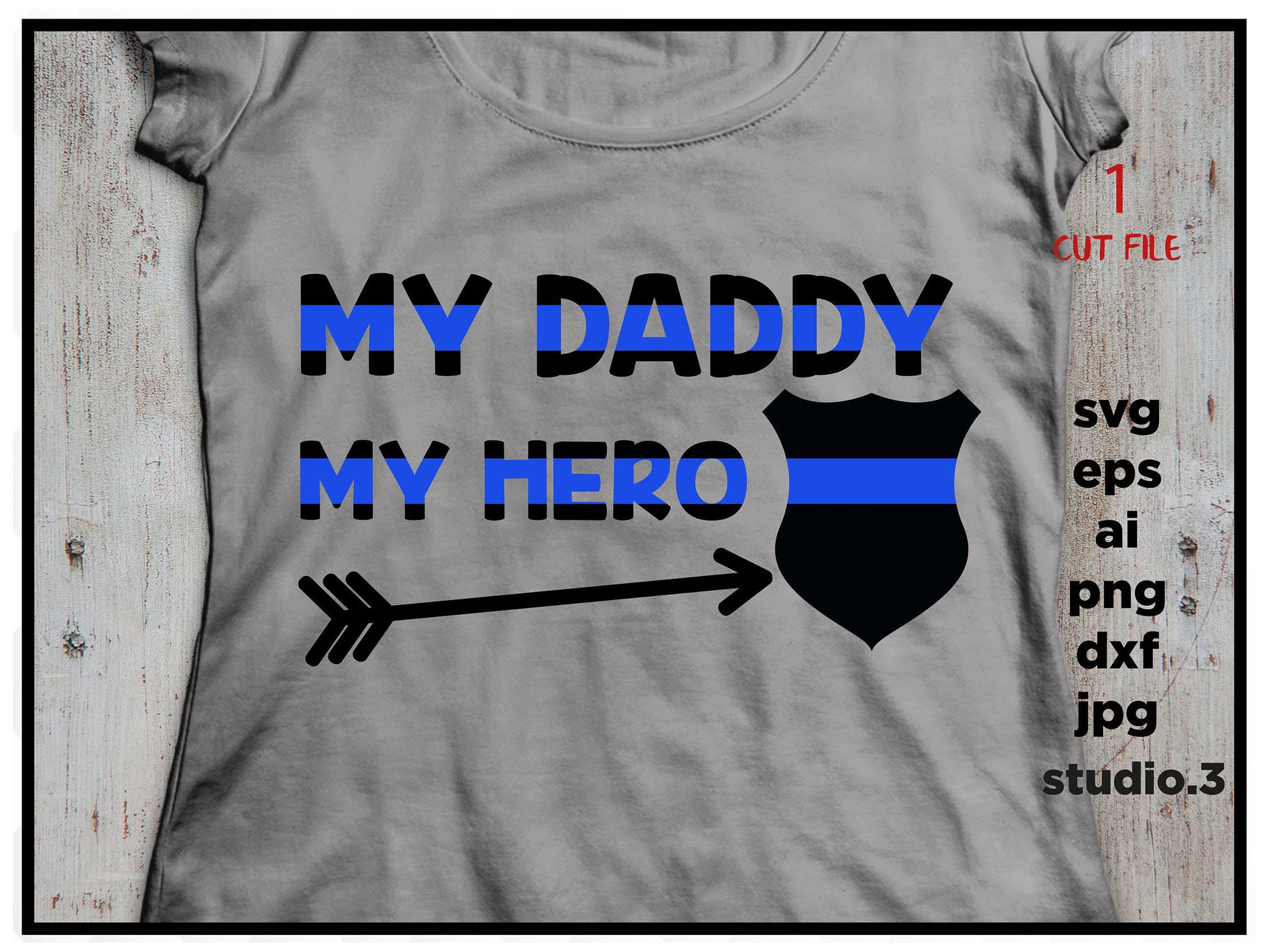 My Daddy My Hero, Police Officer Cop, Back the blue SVG, Police SVG, Badge SVG, Police Badge, Silhouette Files, Svg Files, Cricut Files