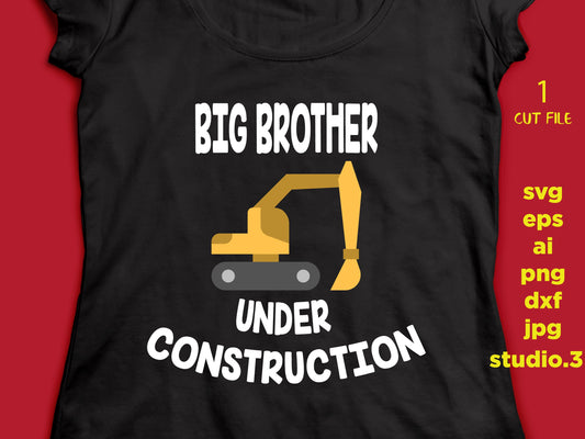 Big Brother Under Construction, SVG, DxF, EpS, cut file Cut file, for Cricut & silhouette, Iron on transfer, SVG Sayings, MOM