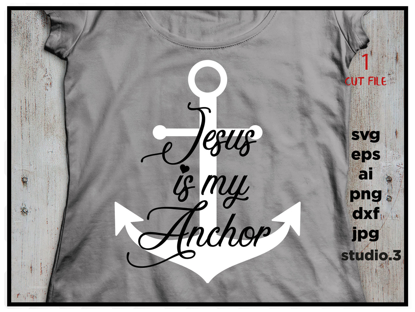 Jesus is my Anchor Christian SVG, saying SVG, eps, svg, png, jpg, cut file instant download design for cricut or silhouette