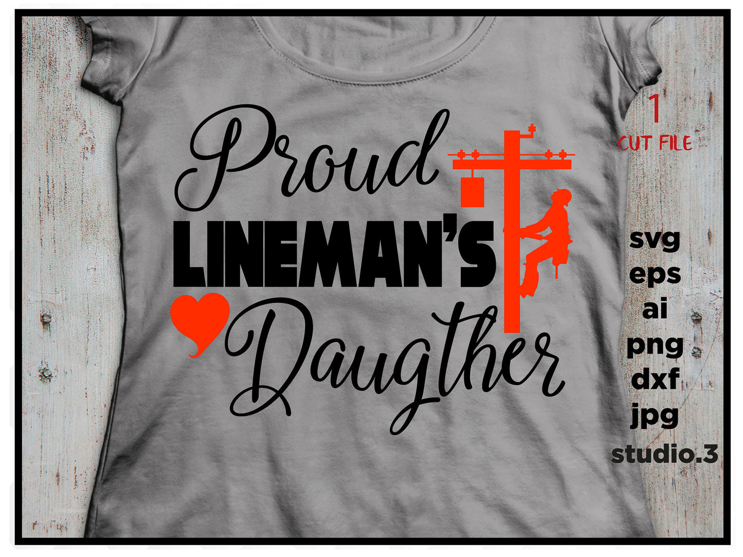 Proud Lineman's daughter SVG, cut file, dxf, jpg, png, ai, eps, lineman SVG, wife SVG, Silhouette Files, Cricut Files