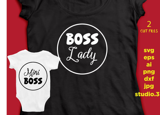 Boss lady Mini boss  svg, MOTHER svg, daughter SVG, DxF, EpS, cut file Cut file, for Cricut & silhouette, Iron on transfer