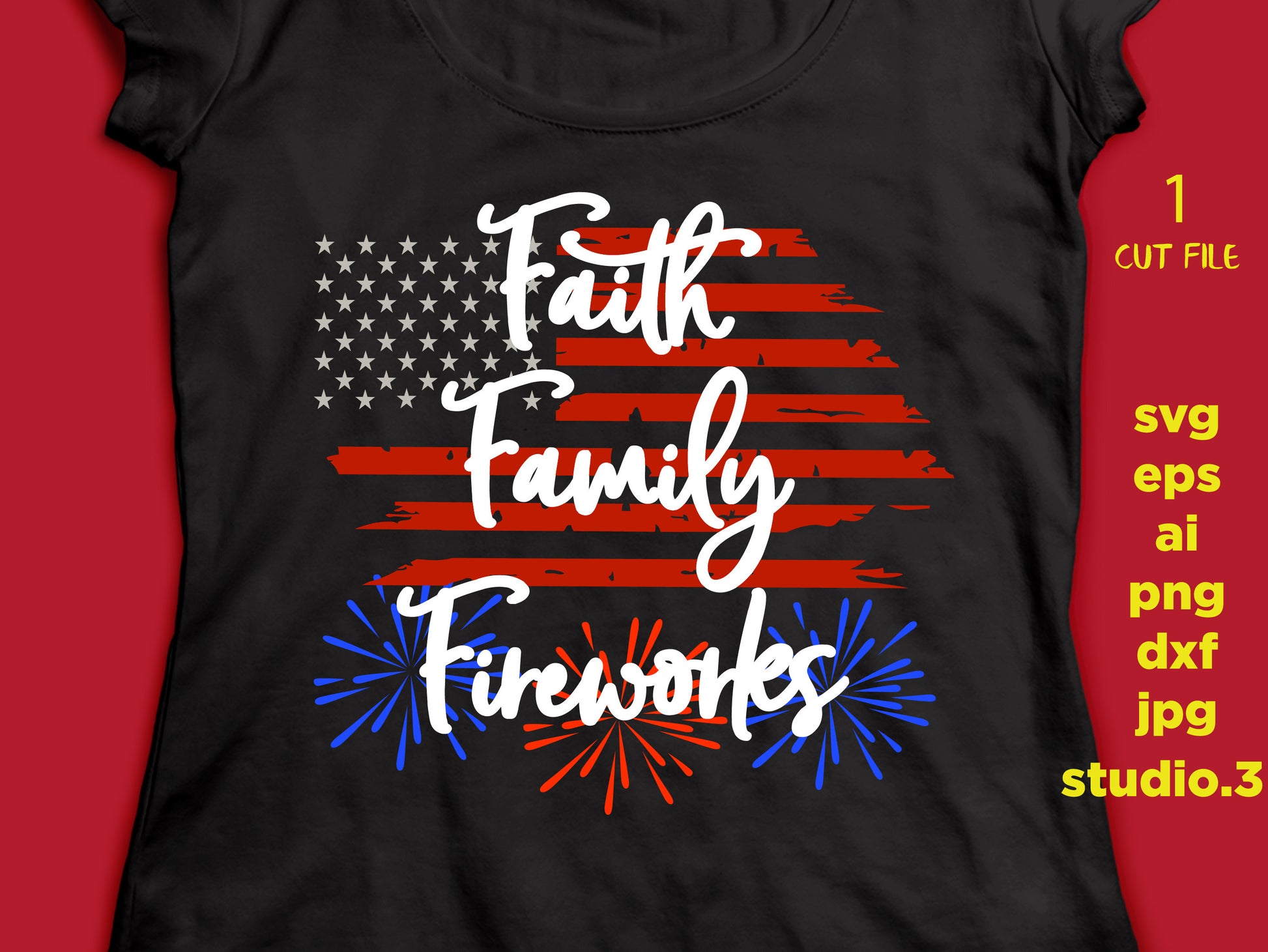 Faith Family Fireworks, 4th of July, SVG DXF JPEG, Silhouette Cameo Cricut, Fireworks svg  svg  svg Fourth of July, July svg Family svg