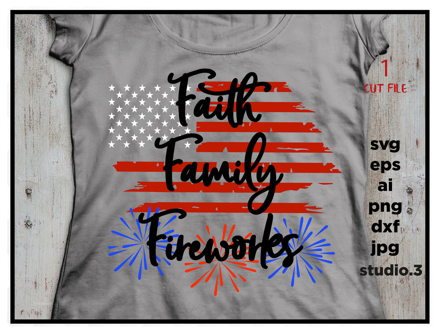 Faith Family Fireworks, 4th of July, SVG DXF JPEG, Silhouette Cameo Cricut, Fireworks svg  svg  svg Fourth of July, July svg Family svg