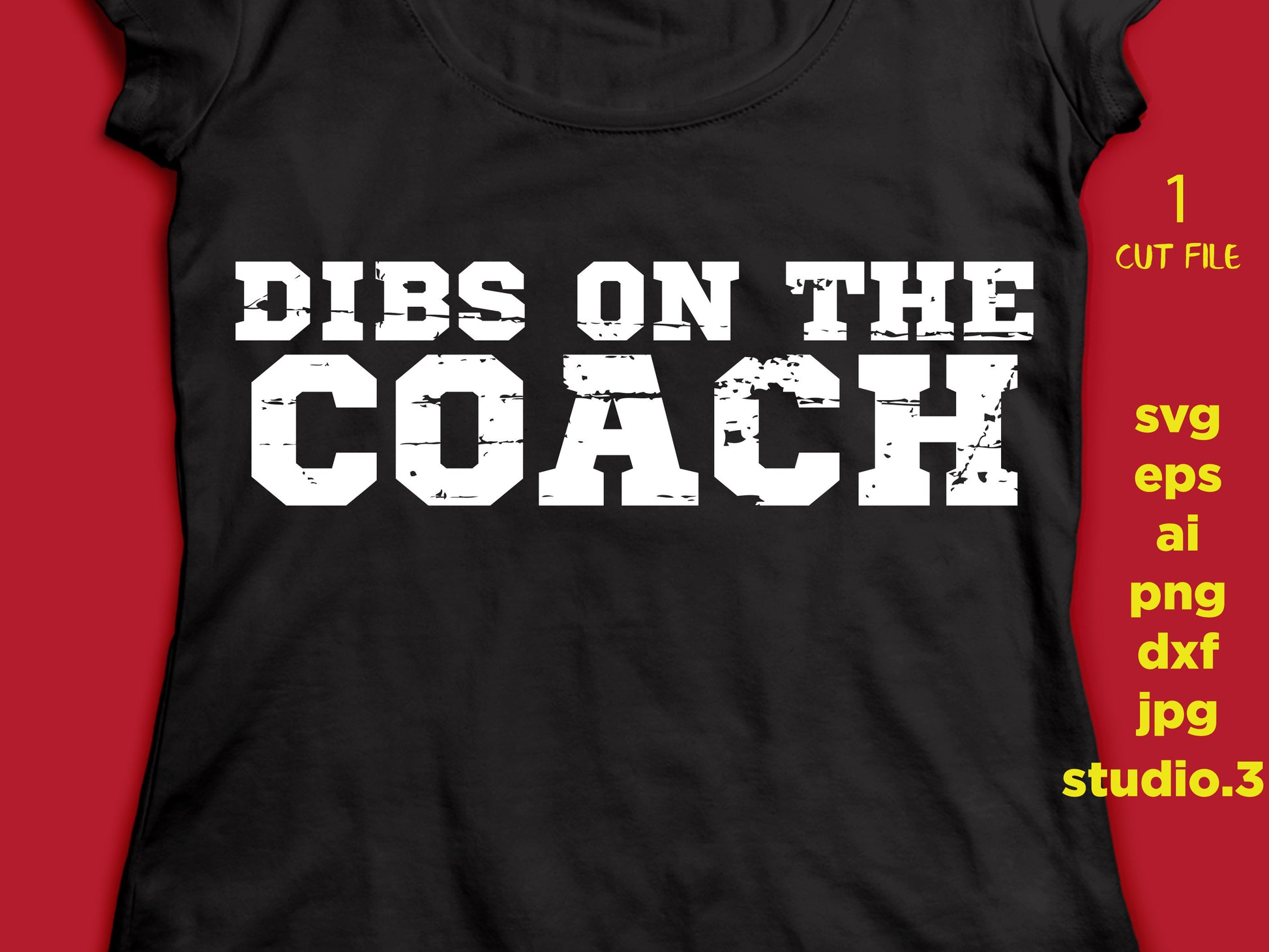 Dibs on the Coach, Coach's Wife, Coach's Husband svg, baseball svg, football svg, DxF, EpS, cut file Cut file, for Cricut & silhouette