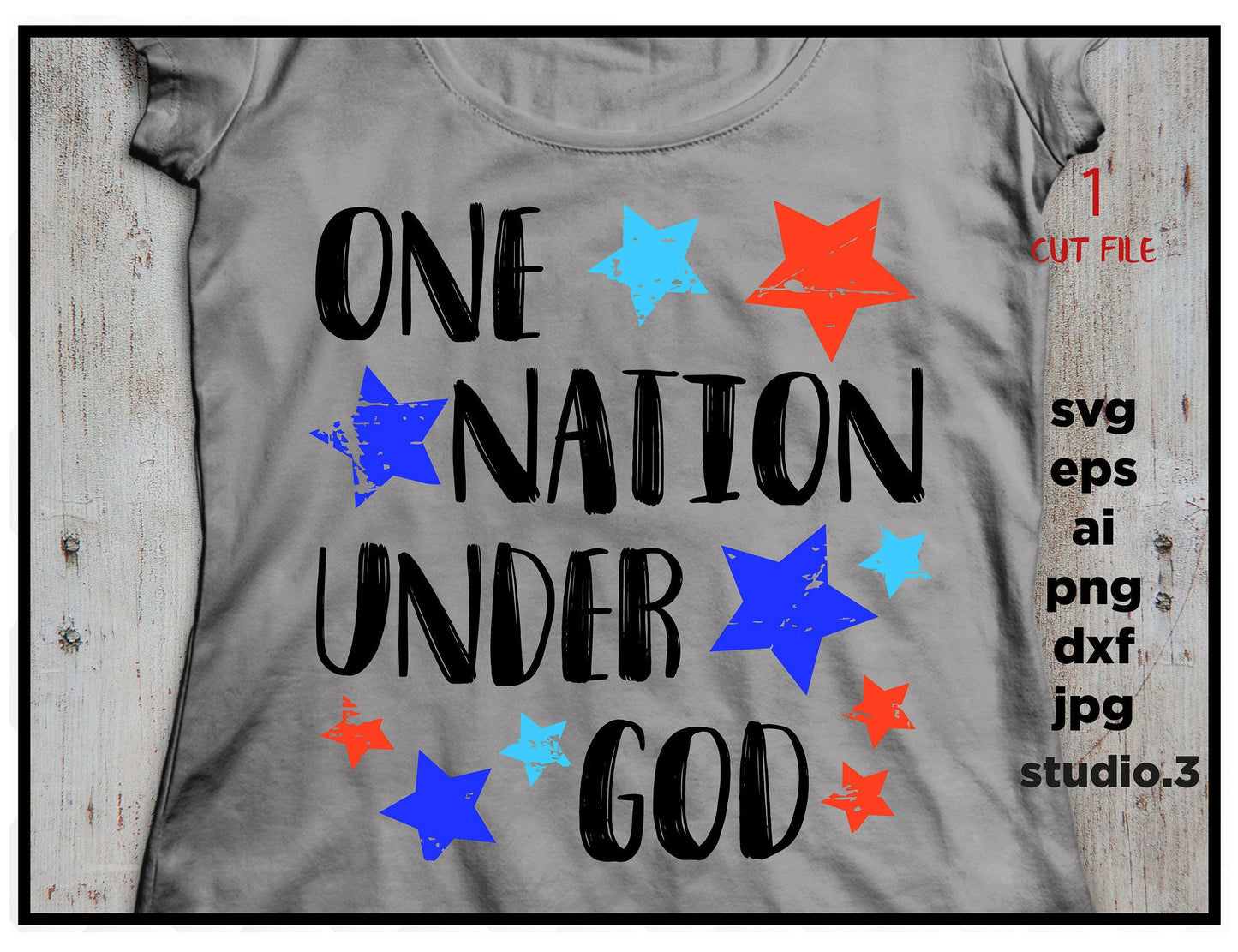 One nation under god, independence day SVG DFX Cut file Cricut, 4th of july, Patriotic t shirt, fourt of july, cut file, png, jpeg