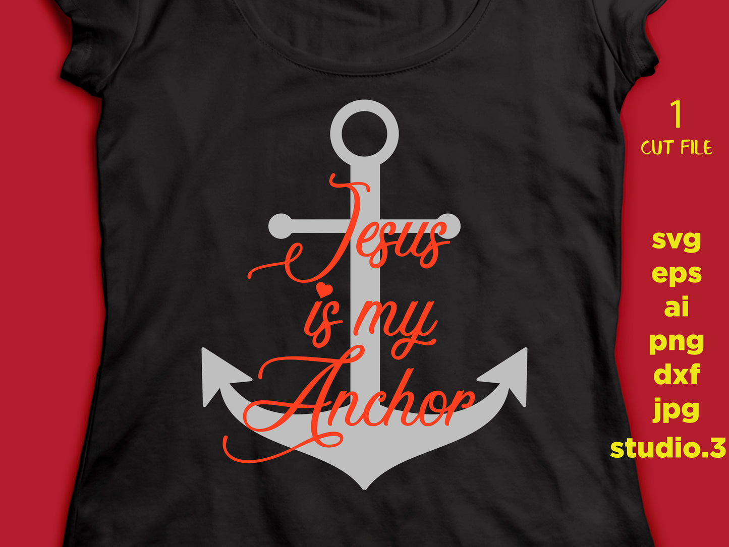 Jesus is my Anchor Christian SVG, saying SVG, eps, svg, png, jpg, cut file instant download design for cricut or silhouette