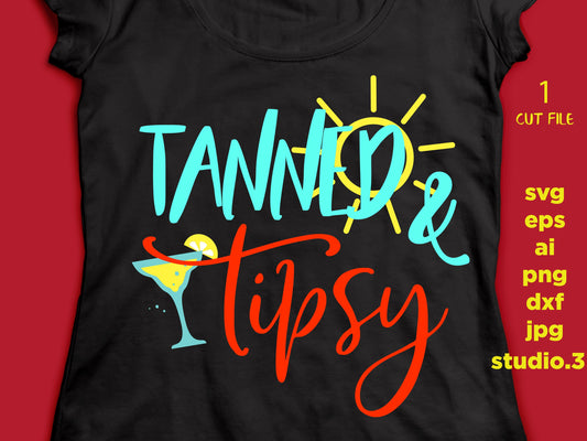 Tanned and Tipsy svg, Beach svg, Party svg, Summer svg, Drinking svg, Beach dxf, svg, dxf, cricut, silhouette Dxf, ai, eps, cut file, summer