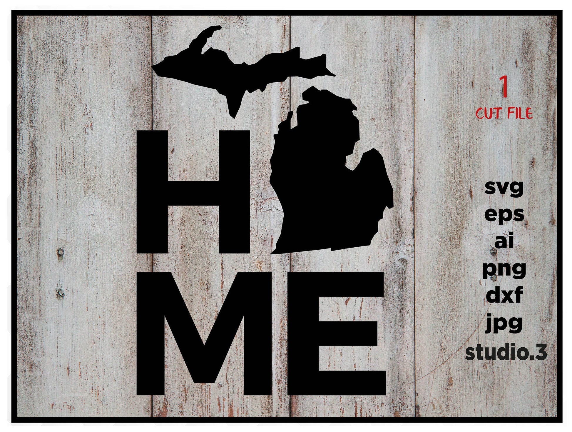 Home Michigan,  Cutting File, Michigan, Svg, cut file Eps Dxf Png Files, Cricut Files and Silhouette Cameo, design for cricut or silhouette