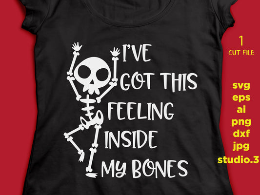 Halloween, Skeleton Shirt, Halloween Cut File, Inside my Bones svg , eps, png, jpg for paper on transfer, cut file, for cricut or silhouette