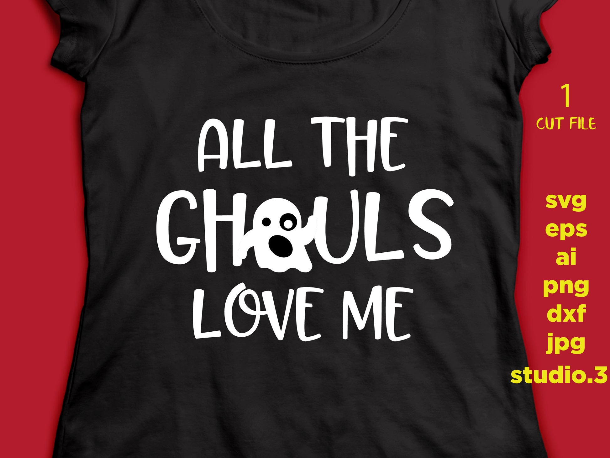 all the ghouls love me svg, kids halloween svg, dxf, cut file, eps, png, jpg for paper transfer, cut file, for cricut or silhouette