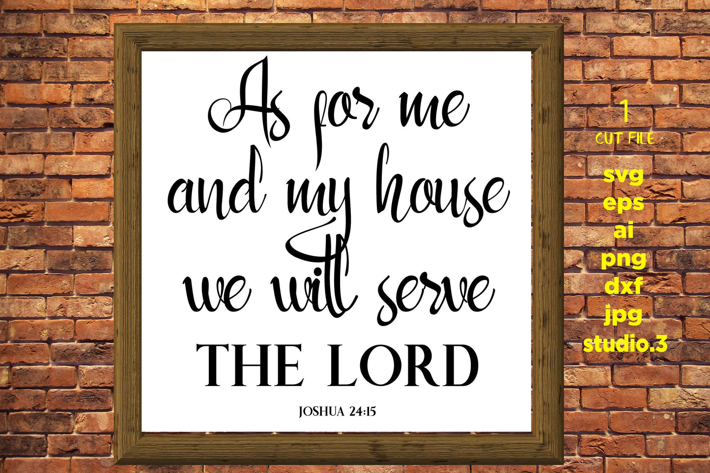 As For Me And My House We Will Serve The Lord cut file, Christian DXF, eps, png, jpg mirror  paper transfer, cut file,  cricut, silhouette