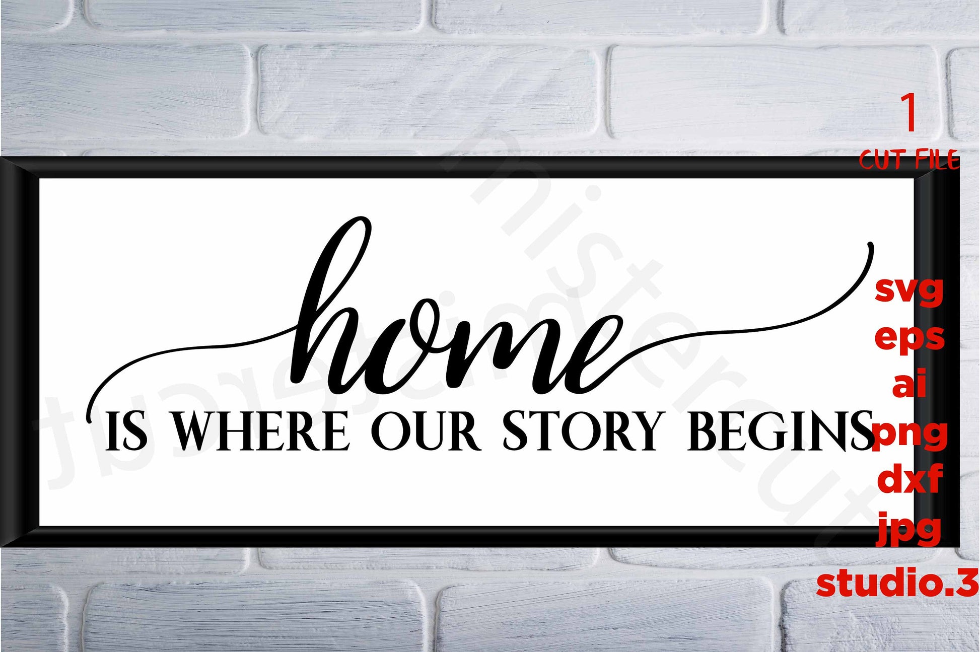 Home is where our story begins, SVG, DxF, EpS, cut file, PNG, jpg reverse for paper transfer, for Cricut & silhouette