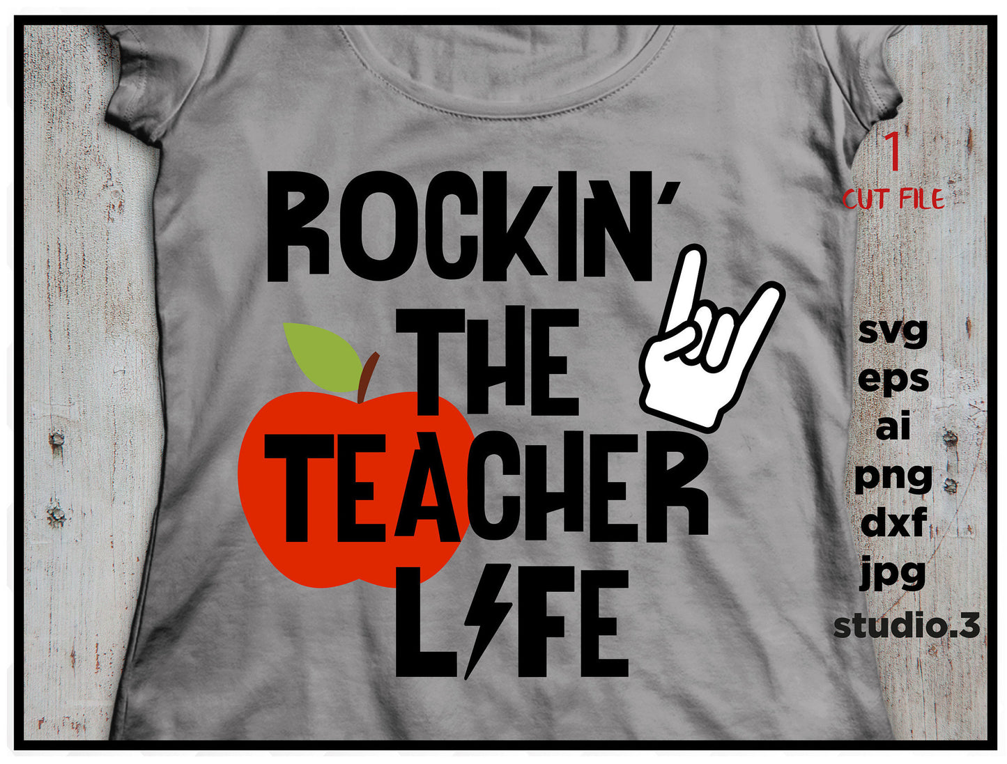 Rockin' the teacher Life, DXF, JPG, png, eps, SVG, ai, Cutting FIle, Cricut and Silhouette, teacher, school, RockiN