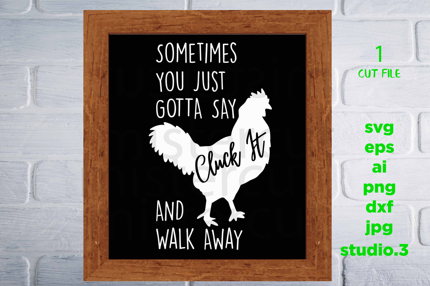 Sometimes You Just Gotta Say Cluck It And Walk Away Svg, Apron, Cutting Board, DXF, cut file, png, kitchen printable, jpg paper transfer