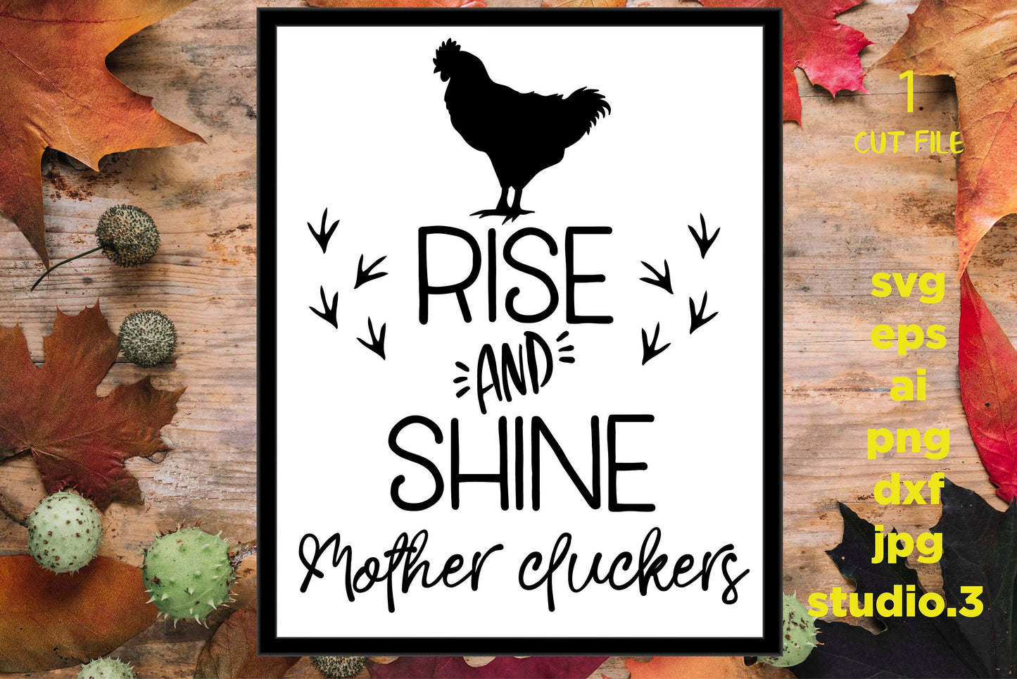 rise and shine mother cluckers svg, rooster svg, farmhouse svg, Modern Farmhouse svg, Farmhouse sign, jpg paper transfer, rooster svg