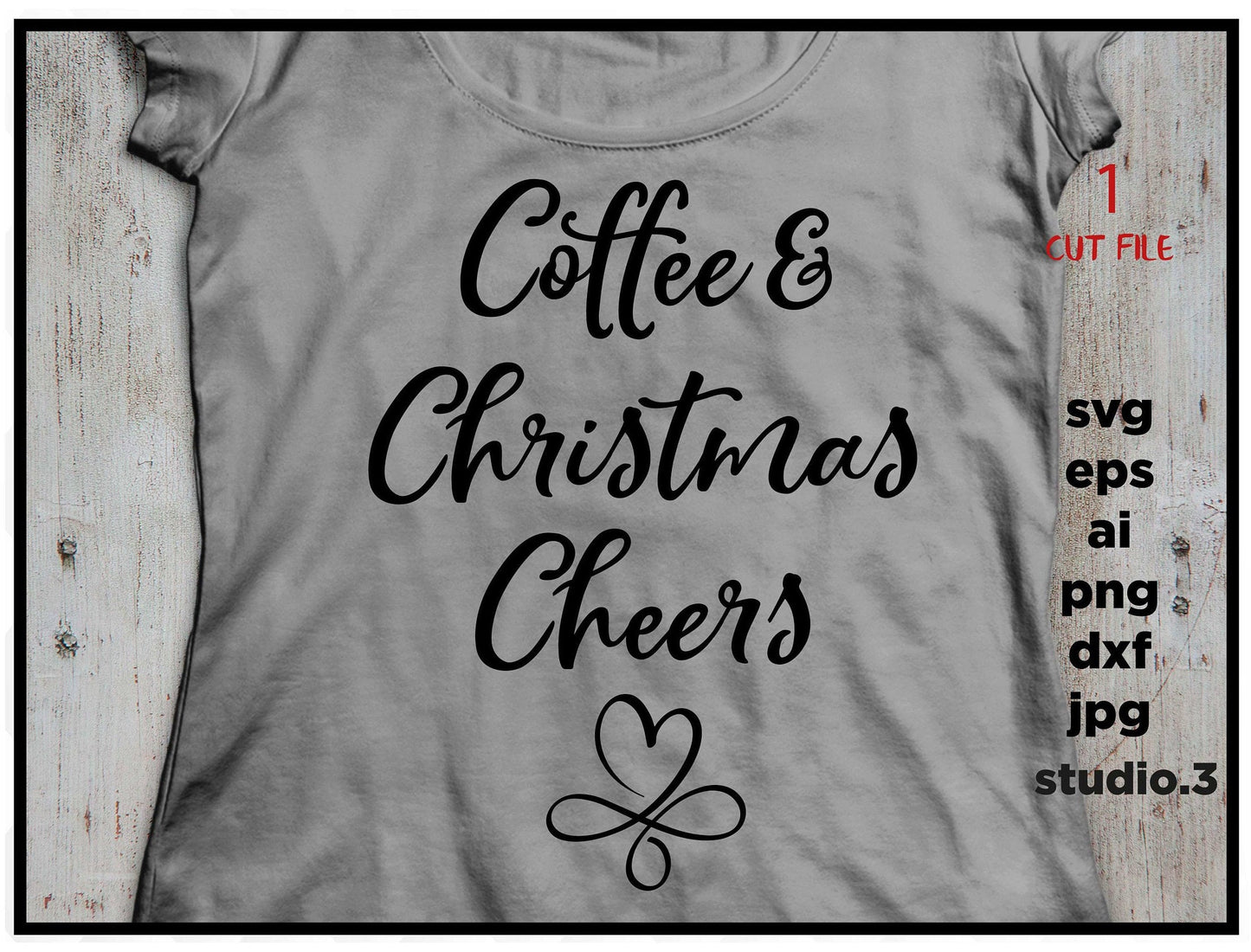 Coffee and Christmas Cheer, Christmas Svg,  Christmas DXF, eps, png, jpg mirror for paper transfer, cut file, cricut, silhouette