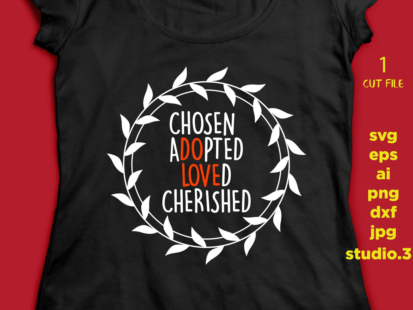 Chosen Adopted Loved Cherished  svg, dxf, eps, png, jpg for paper transfer, cut file, for cricut or silhouette, boho svg